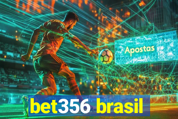 bet356 brasil